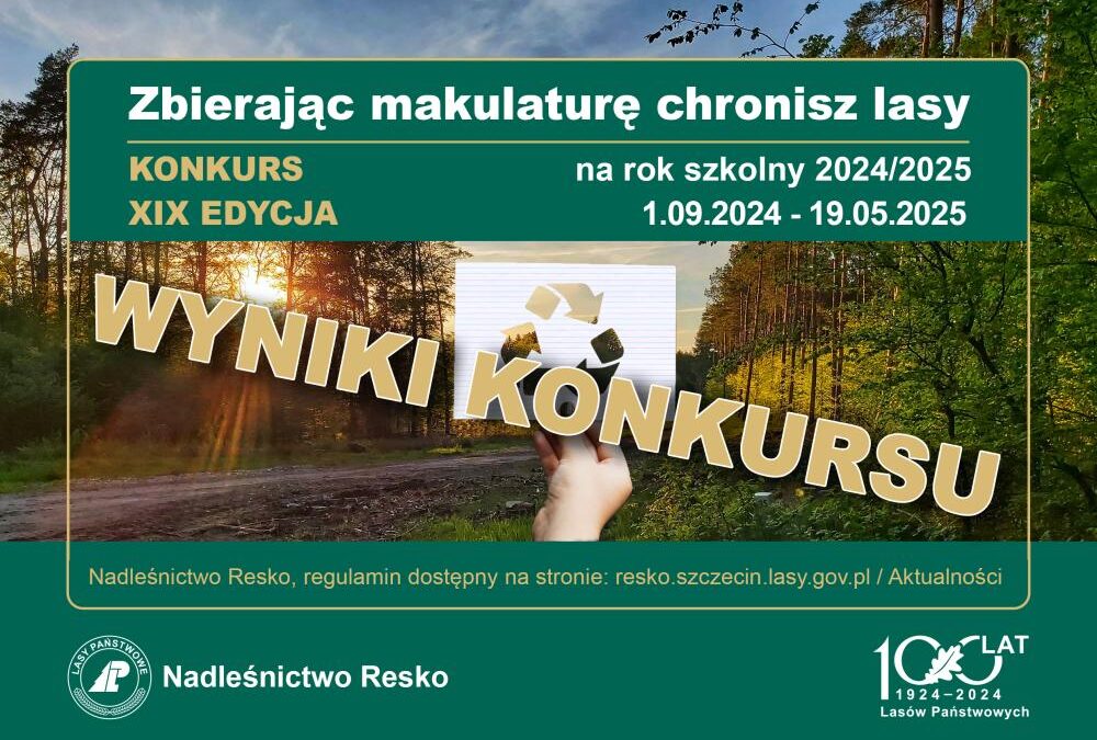 Wyniki konkursu “Zbierając makulaturę chronisz lasy”