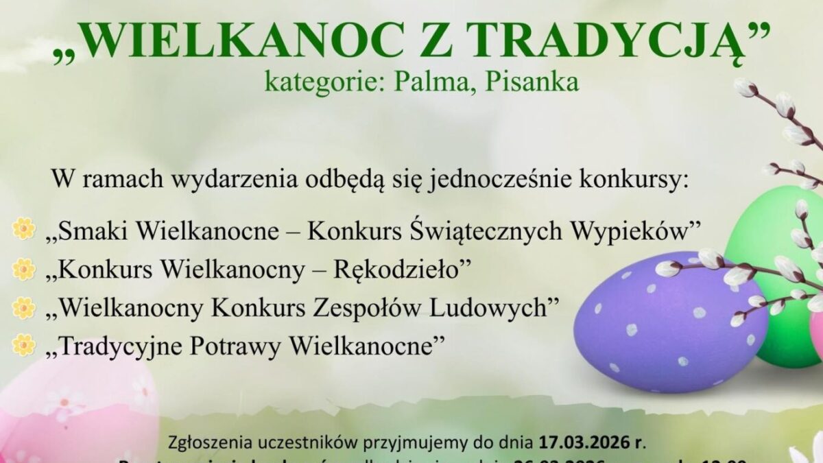 IX Wojewódzki Konkurs Wielkanocny “Wielkanoc z Tradycją” już wkrótce w Mielnie