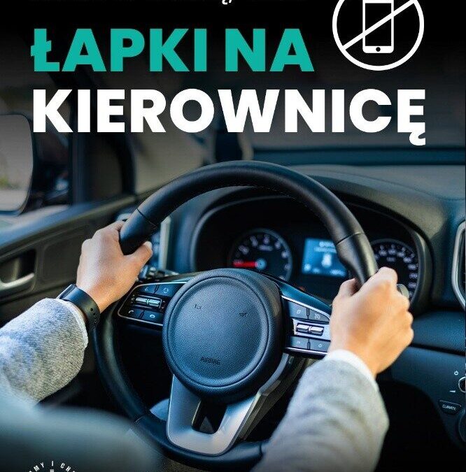 Kampania “Łapki na kierownicę” – edukacja dla bezpieczeństwa na drogach [WIDEO]