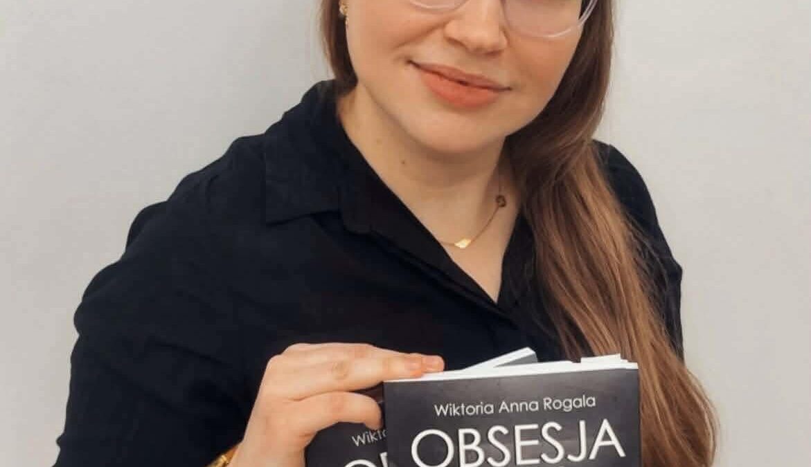Wiktoria Rogala – debiut literacki z Dobrej